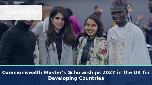 Commonwealth Master's Scholarships 2027 in the UK for Developing Countries