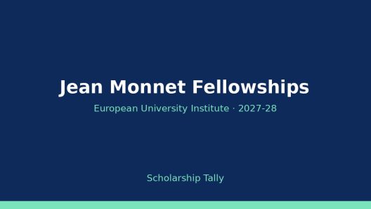 Jean Monnet Fellowships at the European University Institute: who should apply for 2027-28, and who should not