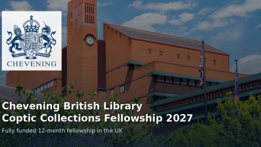 Chevening British Library Coptic Collections Fellowship 2027: Fully Funded UK Research Award