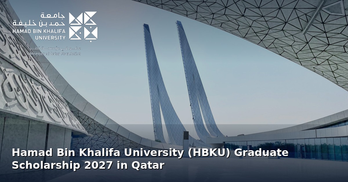 Hamad Bin Khalifa University (HBKU) Graduate Scholarship 2027 in Qatar