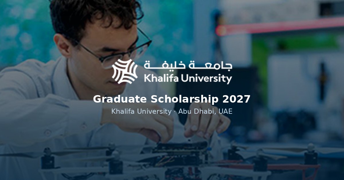 Khalifa University Graduate Scholarship 2027: PhD Funding in the UAE