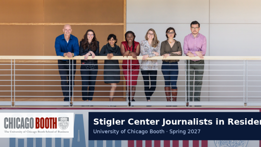 Stigler Center Journalists in Residence at Chicago Booth: Who It Fits, What It Covers, and How to Watch the Next Cycle