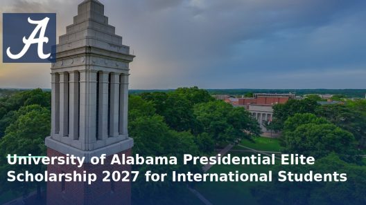 University of Alabama Presidential Elite Scholarship 2027 for International Students