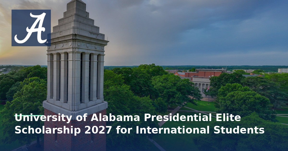 University of Alabama Presidential Elite Scholarship 2027 for International Students