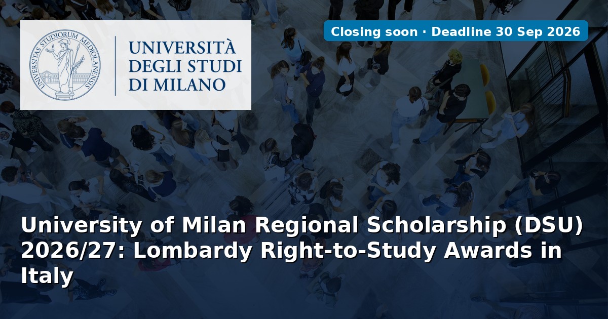 University of Milan Regional Scholarship (DSU) 2026/27: Lombardy Right-to-Study Awards in Italy