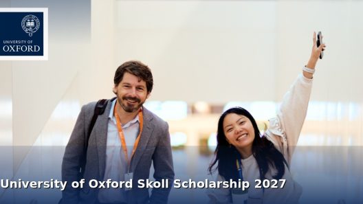 University of Oxford Skoll Scholarship 2027 for Social Entrepreneurs (Oxford MBA)