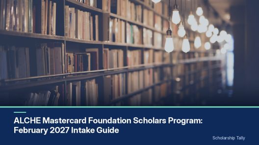ALCHE Mastercard Foundation Scholars Program: February 2027 Intake Guide