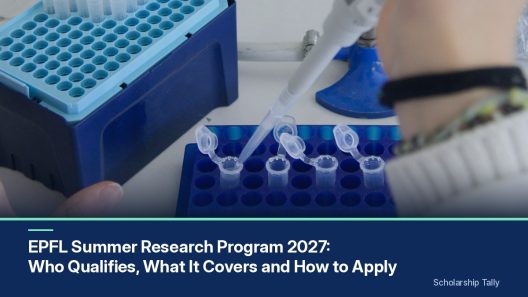 EPFL Summer Research Program 2027: Who Qualifies, What It Covers and How to Apply