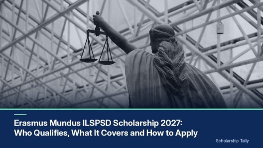 Erasmus Mundus ILSPSD Scholarship 2027: Who Qualifies, What It Covers and How to Apply