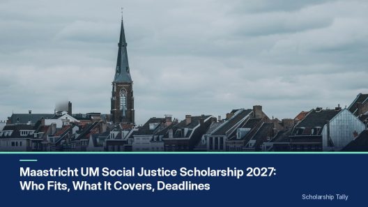 Maastricht UM Social Justice Scholarship 2027: Who Fits, What It Covers, Deadlines