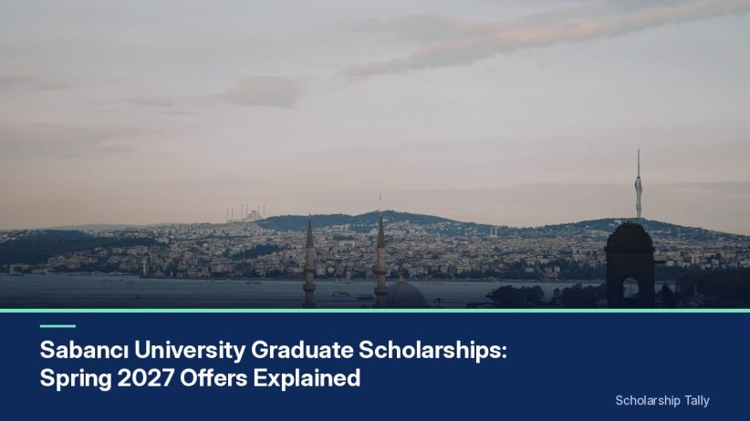 Sabancı University Graduate Scholarships: Spring 2027 Offers Explained